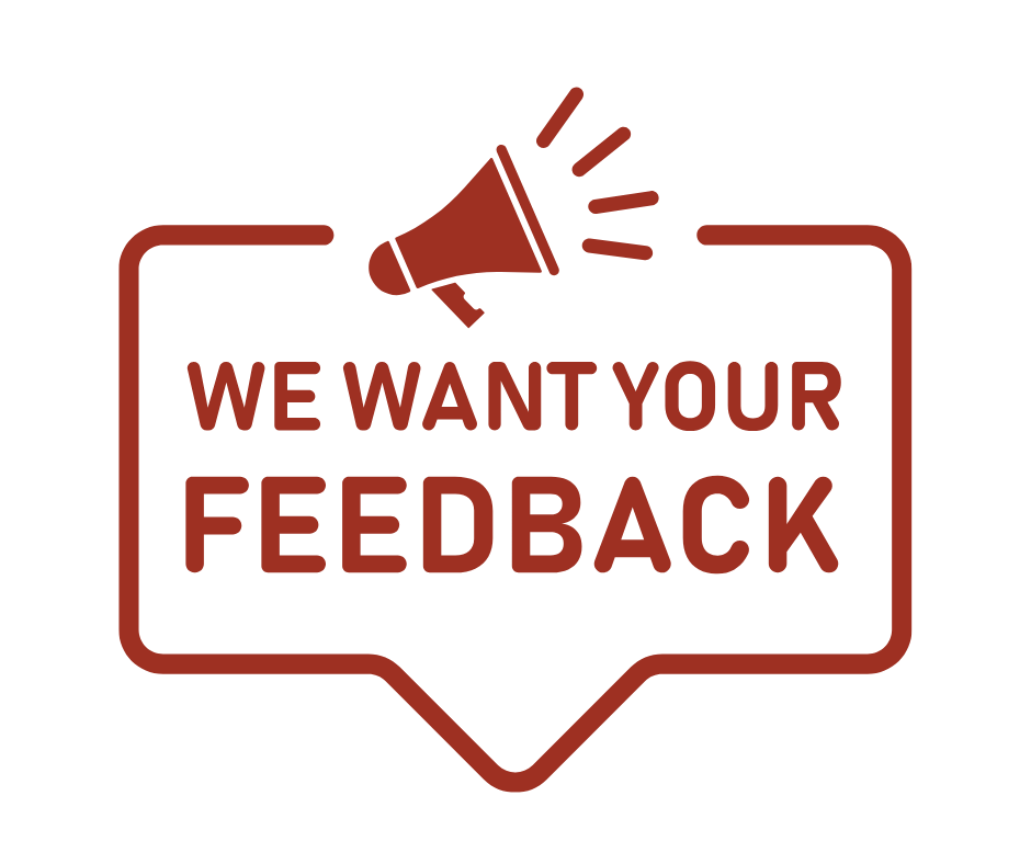we want your feedback